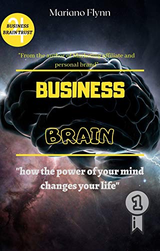 Business Brain: How the power of your mind changes your life (Money Online Book 6) (English Edition)