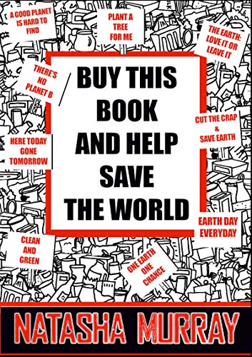 Buy this Book and Help Save the World (English Edition)