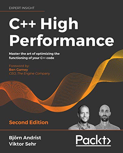 C++ High Performance: Master the art of optimizing the functioning of your C++ code, 2nd Edition (English Edition)