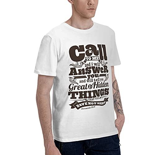 Call To Me and I Will Answer You Mens Shirts Graphic Fashion tee Basic Style White 4X-Large