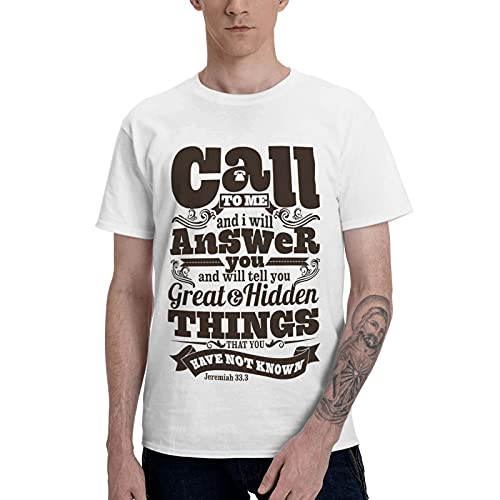Call To Me and I Will Answer You Mens Shirts Graphic Fashion tee Basic Style White 4X-Large