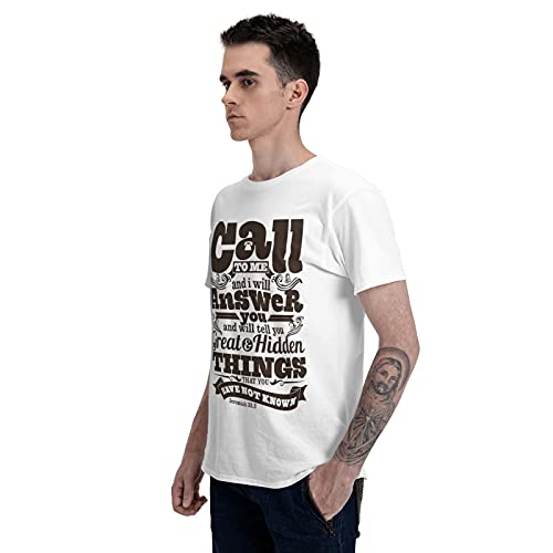 Call To Me and I Will Answer You Mens Shirts Graphic Fashion tee Basic Style White 4X-Large
