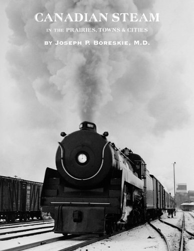 Canadian Steam in the Prairies, Towns and Cities