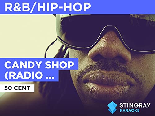 Candy Shop (Radio Version) (Duet) in the Style of 50 Cent