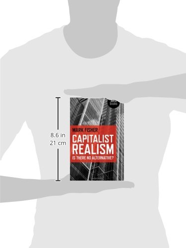 Capitalist Realism – Is there no alternative? (Zero Books)