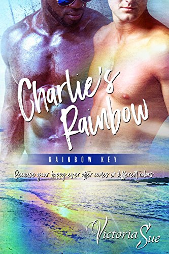 Charlie's Rainbow (Rainbow Key Book 2) (English Edition)