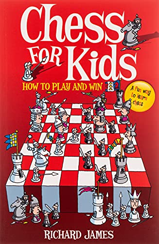 Chess for Kids: How to Play and Win