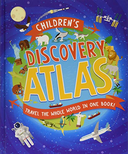 Children's Discovery Atlas: Travel the World in One Book! [Idioma Inglés]