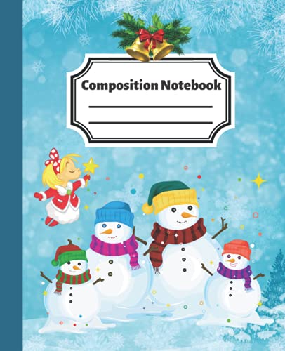 Christmas Composition Notebook: Funny Christmas Composition Notebook for Kindergarten, Preschool, Boys and Girls, Children, Teenagers and Adults