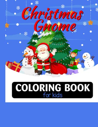 Christmas Gnome Coloring Book for Kids: Santa | Christmas Gnome | Christmas Coloring Book | Beach Life | Recent Gift for Pre school | back to school