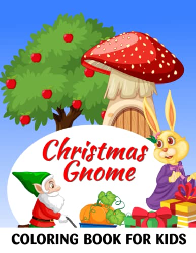 Christmas Gnome Coloring Book for Kids: Snowman | Christmas Coloring Book for Kids Ages 4-8 | Coloring Books Christmas | Messroom House | Gift for Beginners Artist