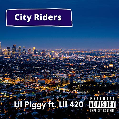 City Riders [Explicit]