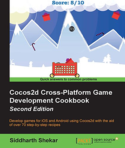 Cocos2d Cross-Platform Game Development Cookbook - Second Edition (English Edition)