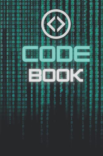 Code Book: Green Bits Matrix Coding Notebook Journal With College Ruled Pages. The Perfect Gift For Programmers And Web Developers