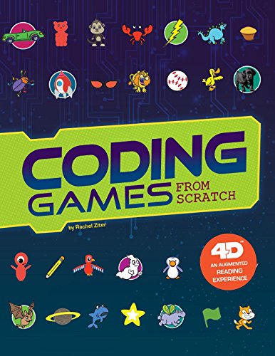 Coding Games from Scratch: 4D an Augmented Reading Experience (Code It Yourself)