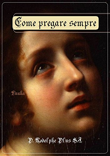 Come pregare sempre (Italian Edition)