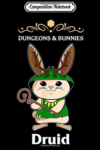 Composition Notebook: Dungeons and Bunnies RPG D20 Anime Dragons Druid Gamers Gift  Journal/Notebook Blank Lined Ruled 6x9 100 Pages