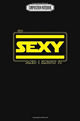 Composition Notebook: Starwars Sexy and I Know It Wii Gavin Decorations Acaademy Switch Revolution Dance Notebook Journal Notebook Blank Lined Ruled 6x9 100 Pages