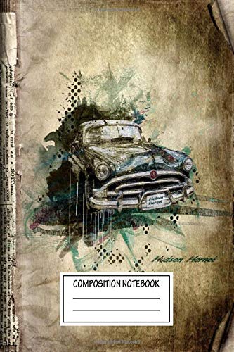 Composition Notebook: Vintage Posters Hadson Hornet Transport Wide Ruled Note Book, Diary, Planner, Journal for Writing