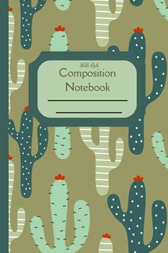 Composition Notebook Wide Rule: Retro cactus western themed standard wide ruled composition notebook journal for all writing purposes | 6" x 9" ... diary, planner, log book | 120 pages