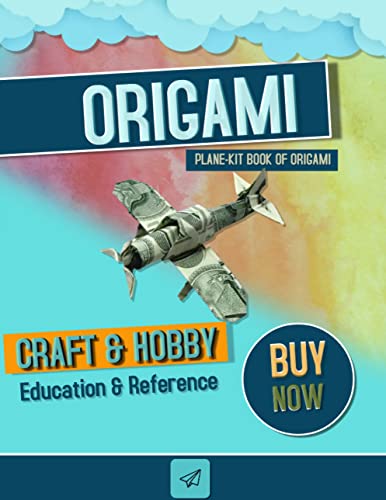 Cool Origami Plane-kit Book Of Origami: Start Making This Beautiful Children's-origami-kit For Fun And Simple Paper Aircraft With Enough Designs (English Edition)