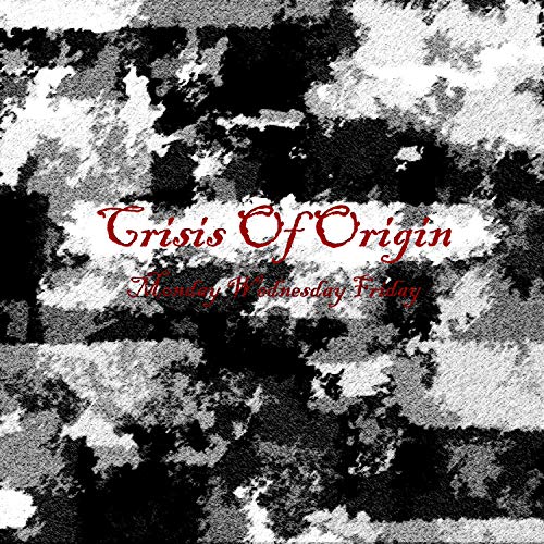 Crisis of Origin [Explicit]