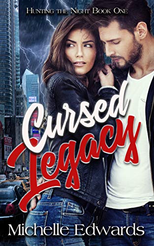 Cursed Legacy: Book One of the Hunting The Night Series (English Edition)