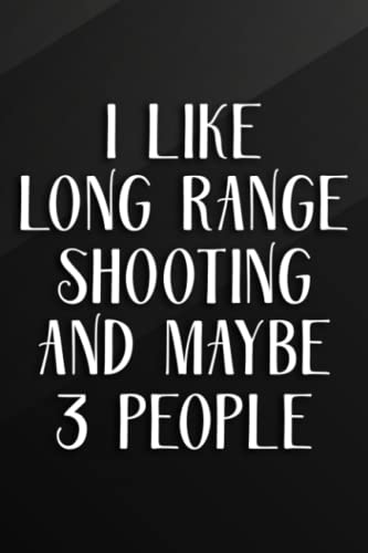 Cycling Journal - I like Long Range Shooting and maybe 3 People Introvert Quote: Long Range Shooting, Bicycle Journal, Bike Log, Cycling Fitness, ... Achievements and Improvements,Task Manager