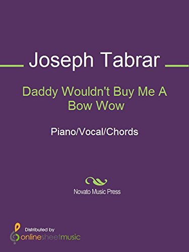 Daddy Wouldn't Buy Me A Bow Wow (English Edition)