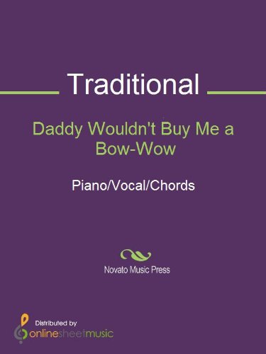 Daddy Wouldn't Buy Me a Bow-Wow (English Edition)