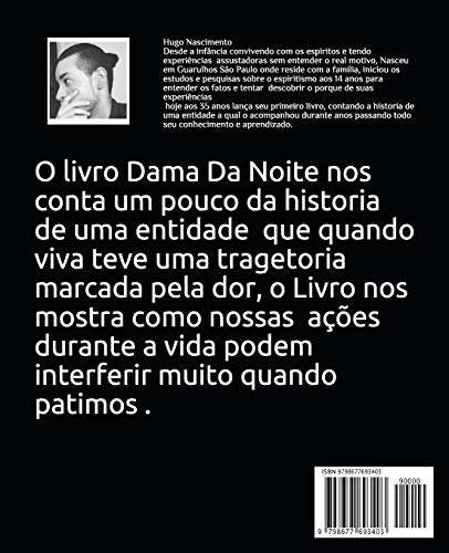 Dama da Noite: cor do luto, a triste historia de uma Dama da noite