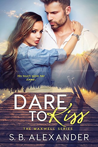 Dare to Kiss (The Maxwell Series Book 1) (English Edition)
