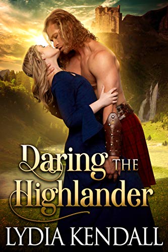 Daring the Highlander: A Steamy Scottish Historical Romance Novel (Highlanders of Darkness Book 1) (English Edition)