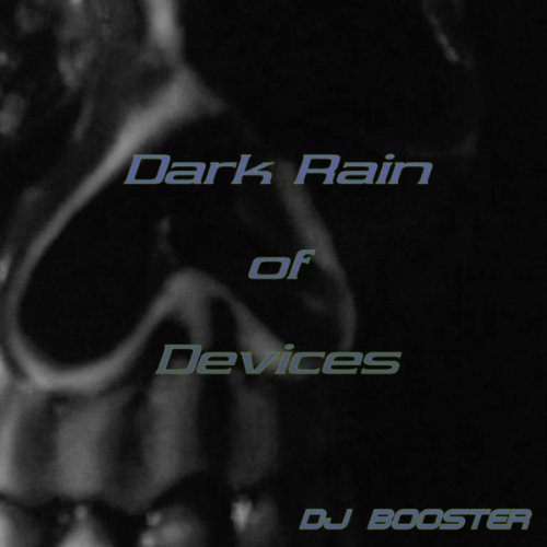 Dark Rain of Devices