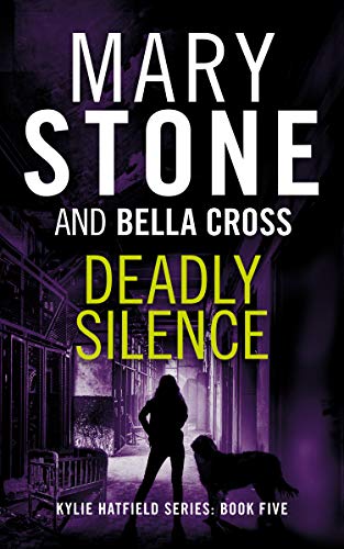 Deadly Silence (Kylie Hatfield Amateur Sleuth Mystery Series Book 5) (English Edition)