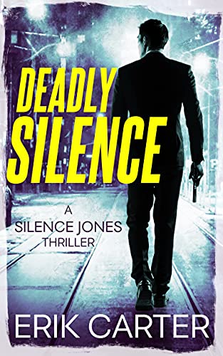 Deadly Silence (Silence Jones Action Thrillers Series) (English Edition)