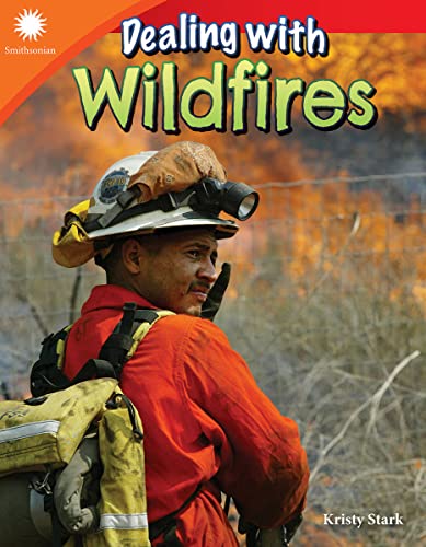 Dealing with Wildfires (Smithsonian Readers)