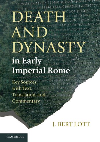 Death and Dynasty in Early Imperial Rome: Key Sources, with Text, Translation, and Commentary (English Edition)