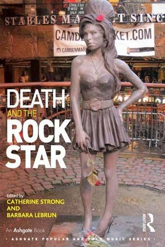 Death and the Rock Star (Ashgate Popular and Folk Music Series)