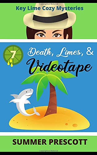 Death, Limes, and Videotape (Key Lime Cozy Mysteries)