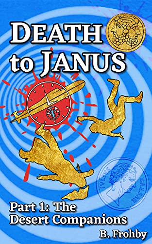 Death to Janus, Part 1: The Desert Companions (English Edition)