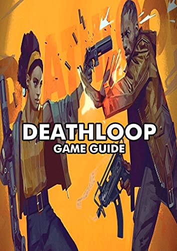 Deathloop: Guide to the game (English Edition)