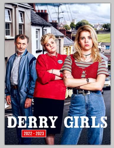 Derry Girls 2022 Calendar: Sitcom TV Series Squared Mini Planner Jan 2022 to Dec 2022 PLUS 6 Extra Months | Photos Pictures Christmas Gift Idea For Boys, Girls, Teens & Adults