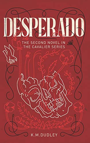 DESPERADO: The Second Novel In The CAVALIER Series: 2