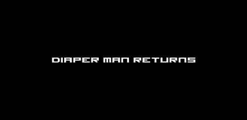 Diaper Man Returns - Super Hero