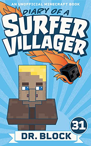 Diary of a Surfer Villager: Book 31: (an unofficial Minecraft book) (English Edition)