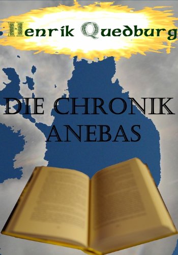 Die Chronik Anebas (German Edition)