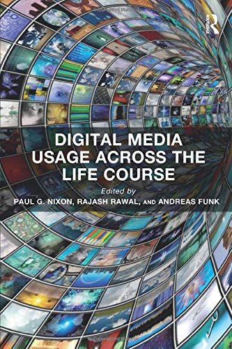 Digital Media Usage Across the Life Course (Routledge Key Themes in Health and Society)