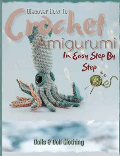 Discover How To Crochet Amigurumi In Easy Step By Step