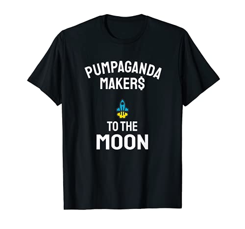 Divertido juego de palabras - Pumpaganda Makers To The Moon Camiseta